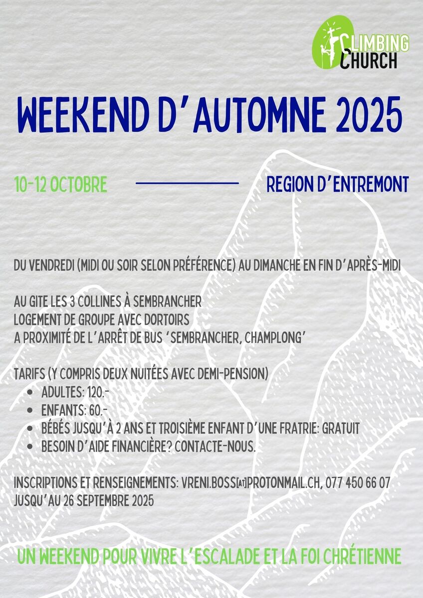 Un week-end pour vivre l'escalade et la foi chrétienne à Sembrancher en Valais du 10 au 12 octobre 2025 avec Climbing Church
